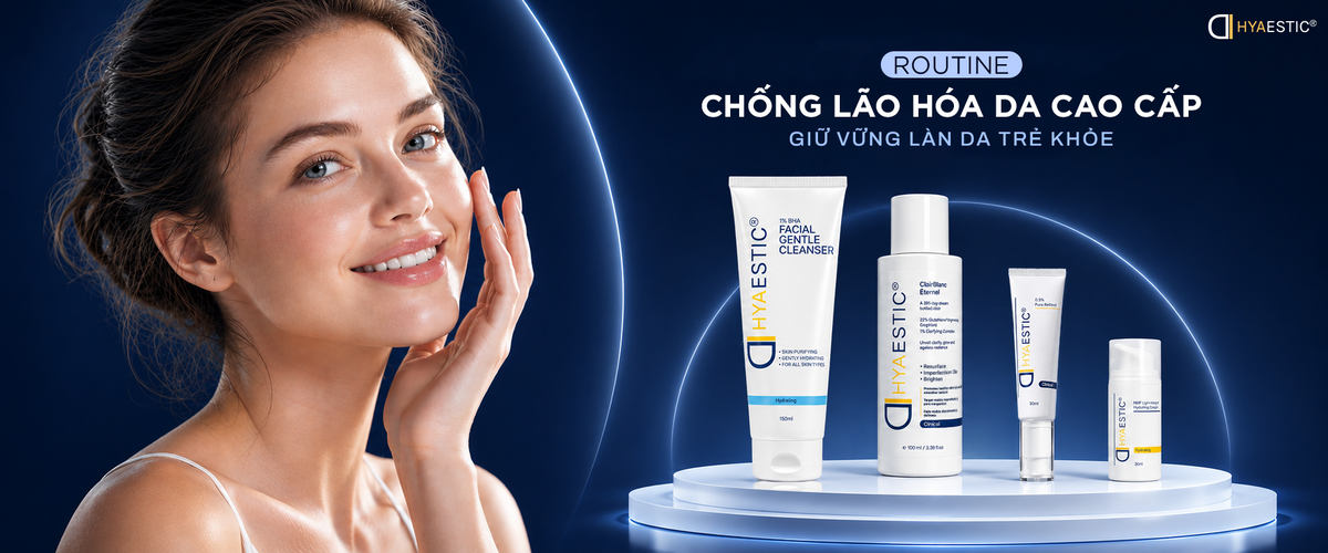 ROUTINE CHỐNG LÃO HÓA DA CAO CẤP GIỮ VỮNG LÀN DA TRẺ KHỎE