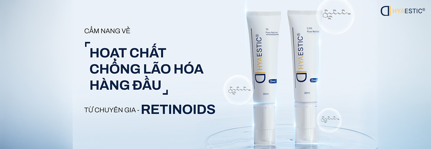 CẨM NANG VỀ HOẠT CHẤT CHỐNG LÃO HÓA HÀNG ĐẦU TỪ CHUYÊN GIA - RETINOIDS